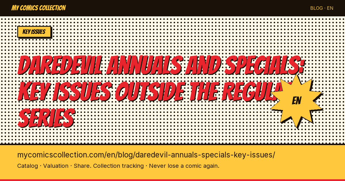 Daredevil Annuals and Specials: Essential Issues for Every Collector — article illustration