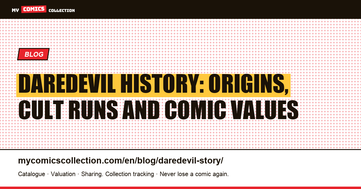 Daredevil History: Origins, Cult Runs and Comic Values — article illustration