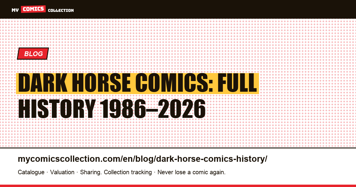 Dark Horse Comics: Complete History from 1986 to 2026 — article illustration
