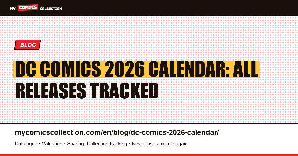 DC Comics 2026 Calendar: Batman, Absolute Universe & Black Label, article illustration