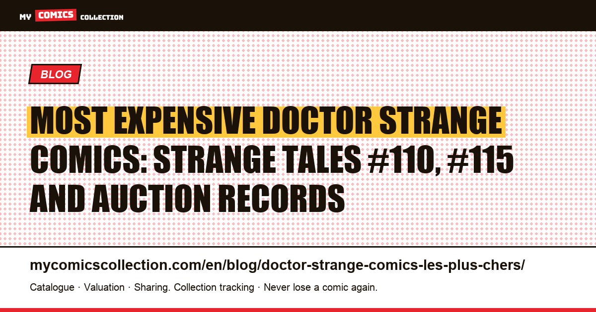 Most expensive Doctor Strange comics: Silver Age keys and auction records, article illustration