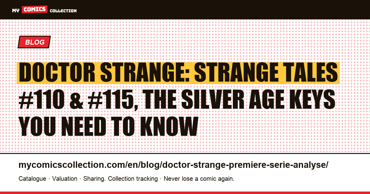 Doctor Strange: Strange Tales #110 and #115, the Silver Age Foundation, article illustration