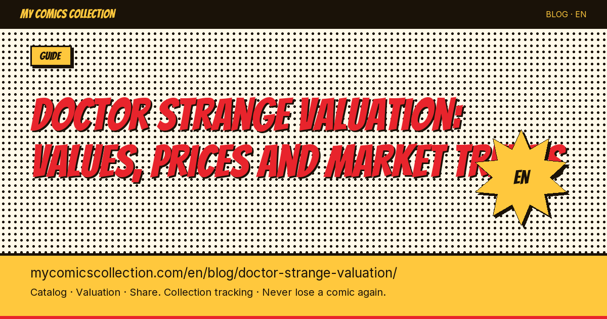 Doctor Strange Comics Valuation: Key Issues, CGC Prices & Investment Guide — article illustration