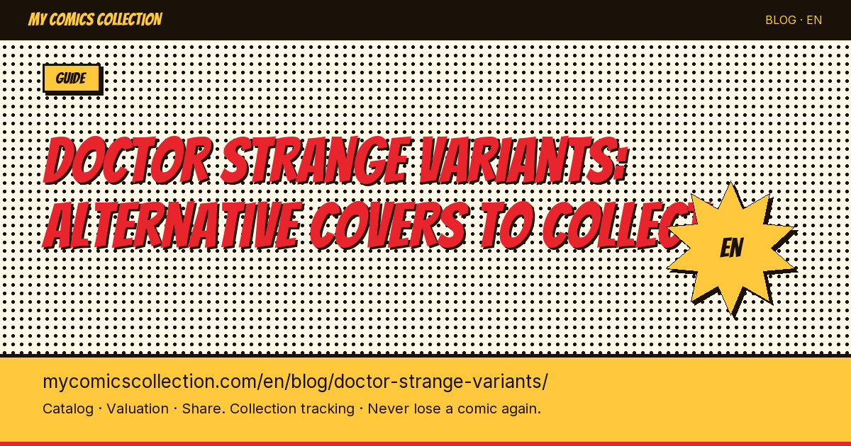 Doctor Strange Variant Covers: The Collector's Complete Guide to the Most Valued Issues — article illustration