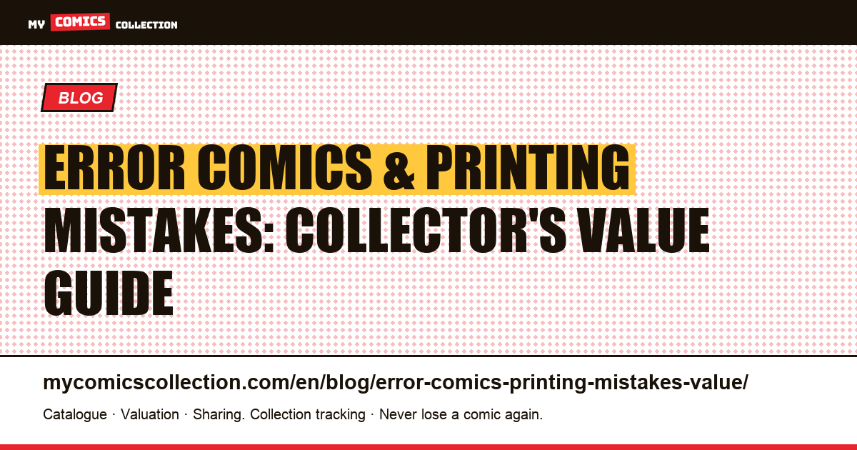 Error Comics and Printing Mistakes: Complete Value Guide, article illustration
