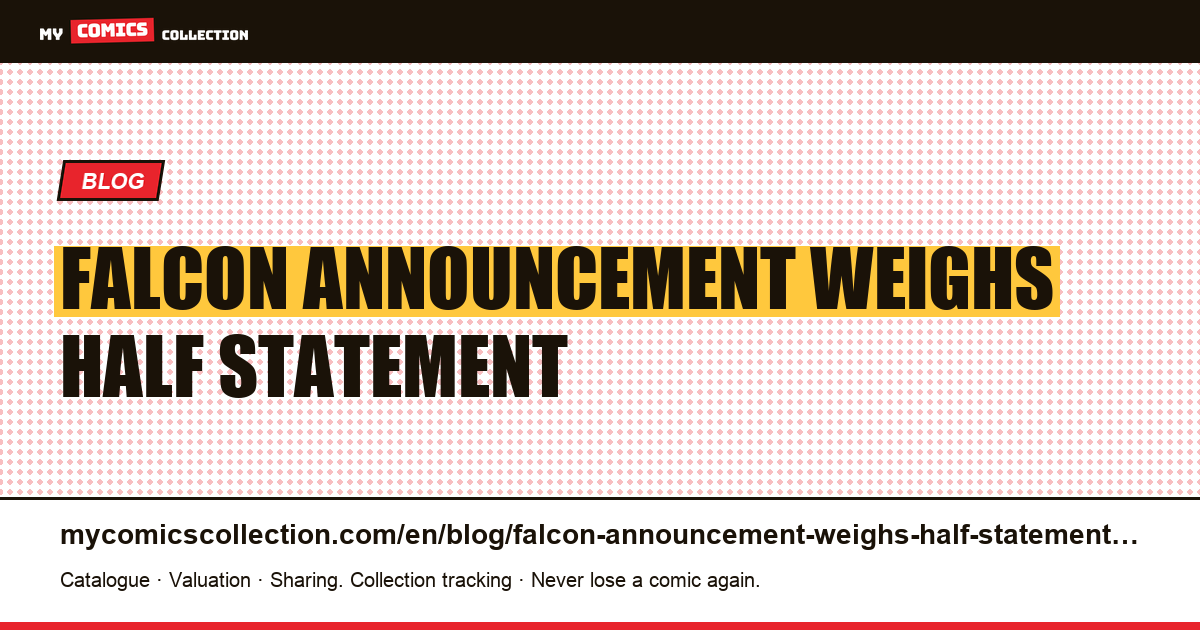 Falcon: an announcement that weighs half of the statement — article illustration