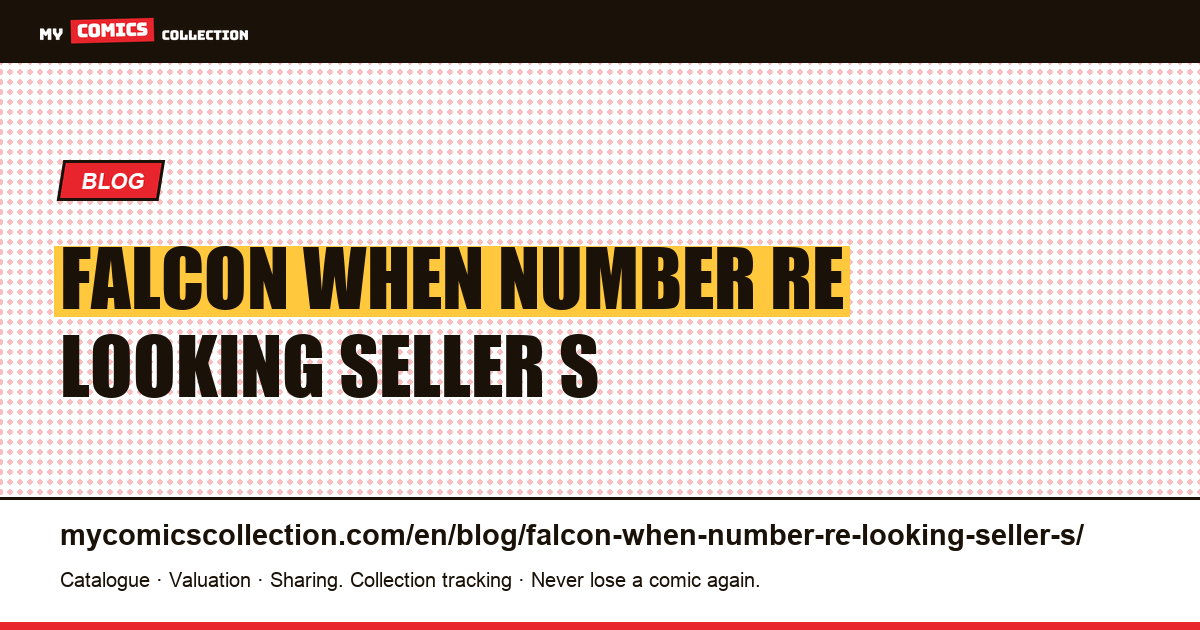 Falcon: when the number you're looking for is a seller's storage code — article illustration