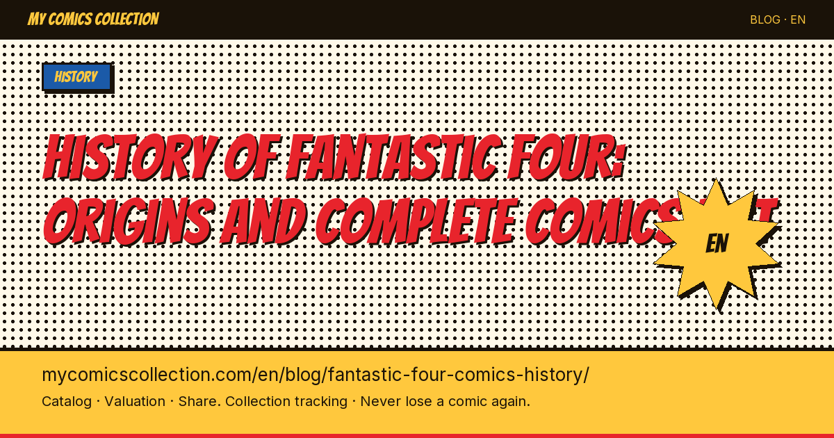 Fantastic Four Comics: The Complete History of Marvel's First Family (1961–Present) — article illustration