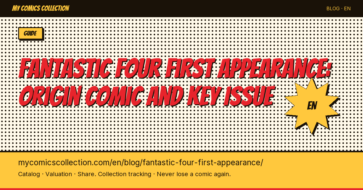 Fantastic Four #1 (1961): First Appearance, CGC Census & Current Market Value — article illustration