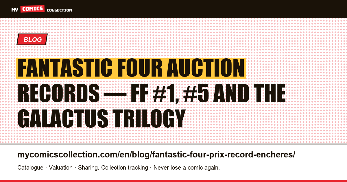 Fantastic Four: Documented Auction Records, article illustration