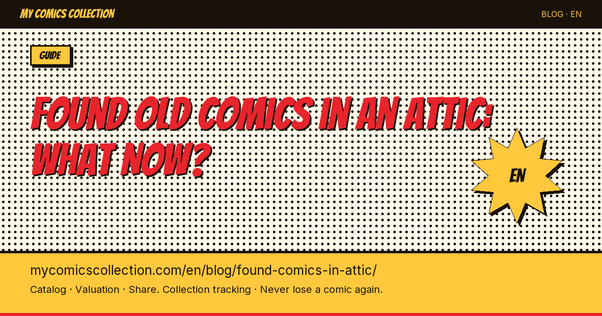 I found old comics in an attic: what now? — article illustration