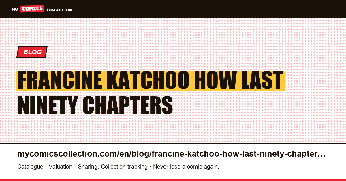 Francine and Katchoo: how to last ninety chapters — article illustration