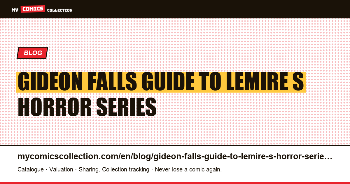 Gideon Falls: Guide to Lemire's Horror Series — article illustration