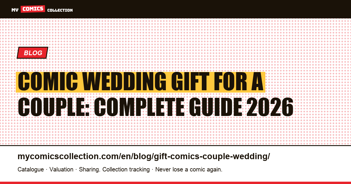 Comic Wedding Gift for a Couple: Complete Guide 2026 — article illustration