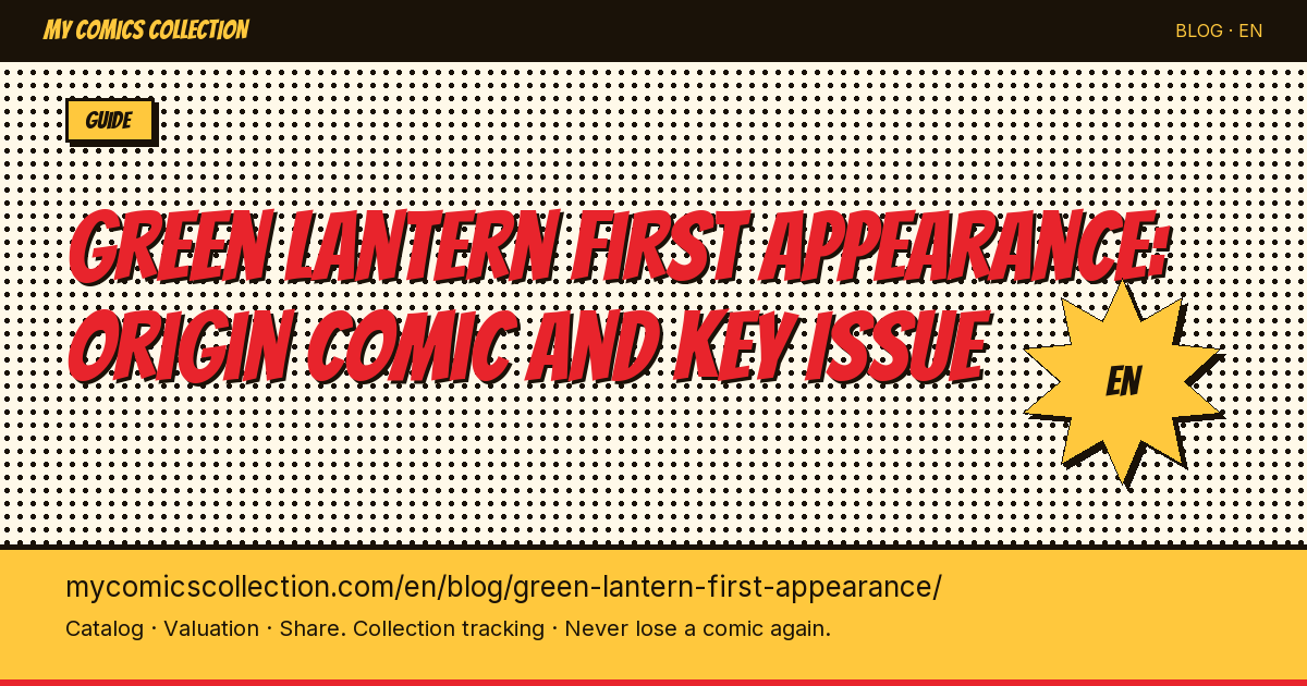 Green Lantern First Appearance: Alan Scott (1940) and Hal Jordan (1959) — Key Issues & CGC Values — article illustration