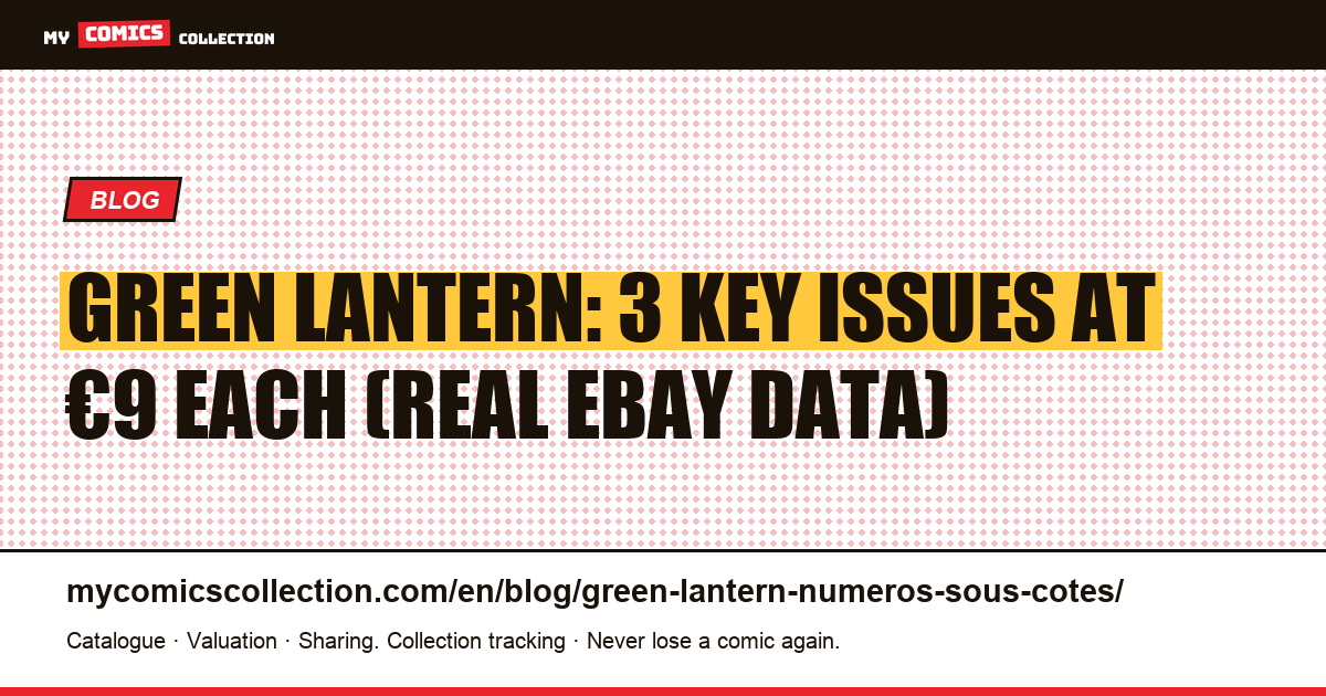 Green Lantern: the undervalued issues you should know, article illustration