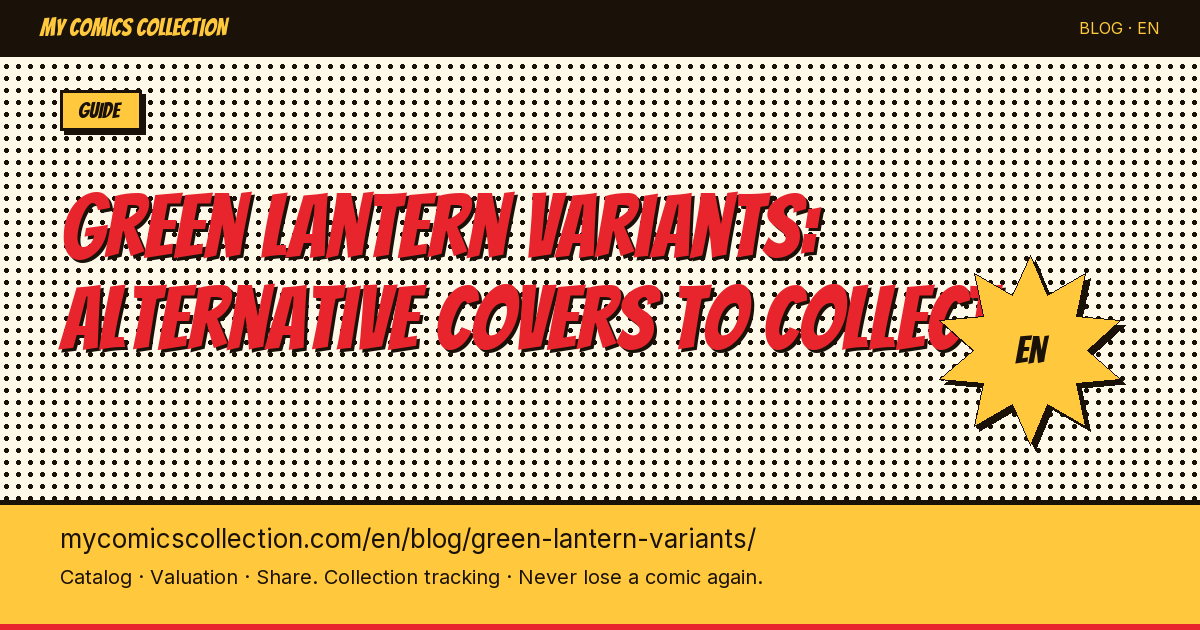Green Lantern Variants: Complete Collector's Guide to the Most Sought-After Editions — article illustration