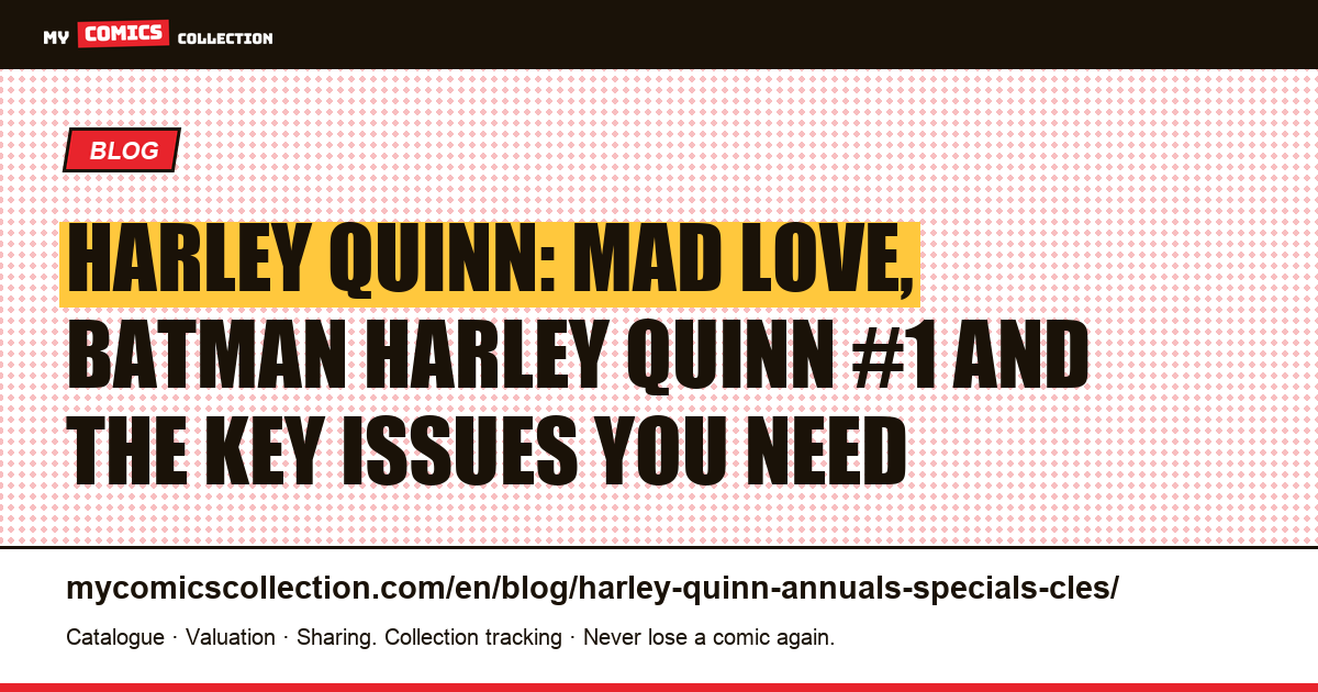 Harley Quinn: Key Specials and Annuals for Collectors, article illustration