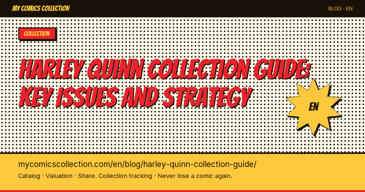 Harley Quinn Comics Collection: Key Issues, Runs & Collector's Guide — article illustration