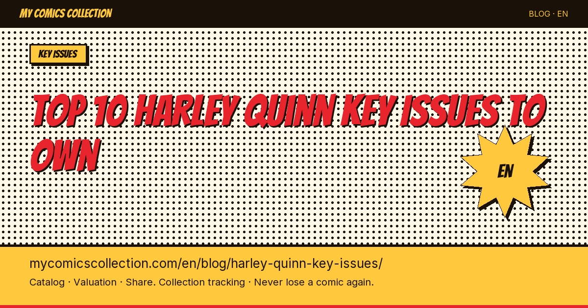 Top 10 Harley Quinn Key Issues to Own — article illustration