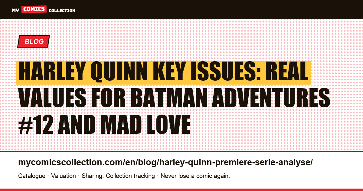Harley Quinn Key Issues: Batman Adventures #12 and Mad Love Analysed, article illustration