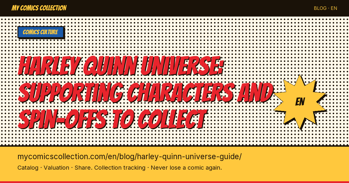 The Harley Quinn Universe: Essential Characters, First Appearances & Collection Strategy — article illustration