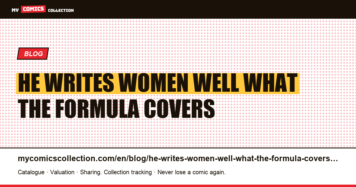 “He writes women well”: what the formula covers — article illustration