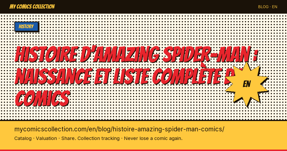 History of Amazing Spider-Man: Birth, All 6 Volumes & Key Issues in Order — article illustration