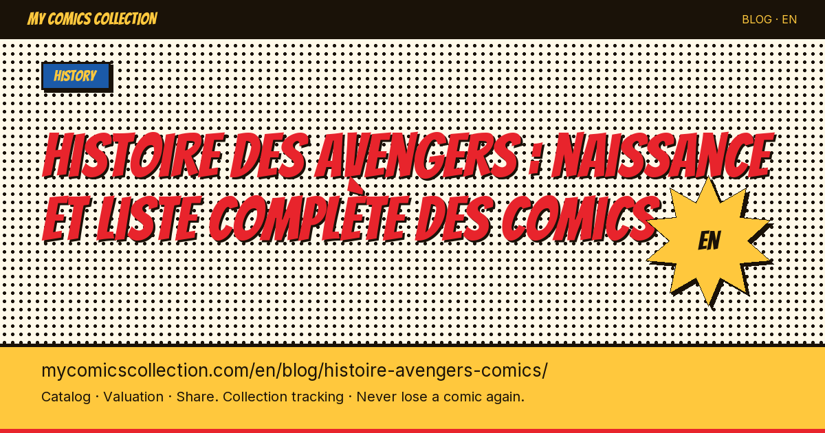 History of the Avengers Comics: Birth, 9 Volumes, Key Issues & Complete Chronology — article illustration