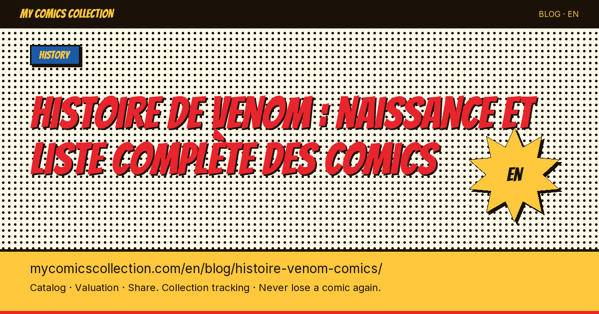 Venom Comics History: Complete Birth, Chronology of Volumes, and Key Issues (1984–2026) — article illustration
