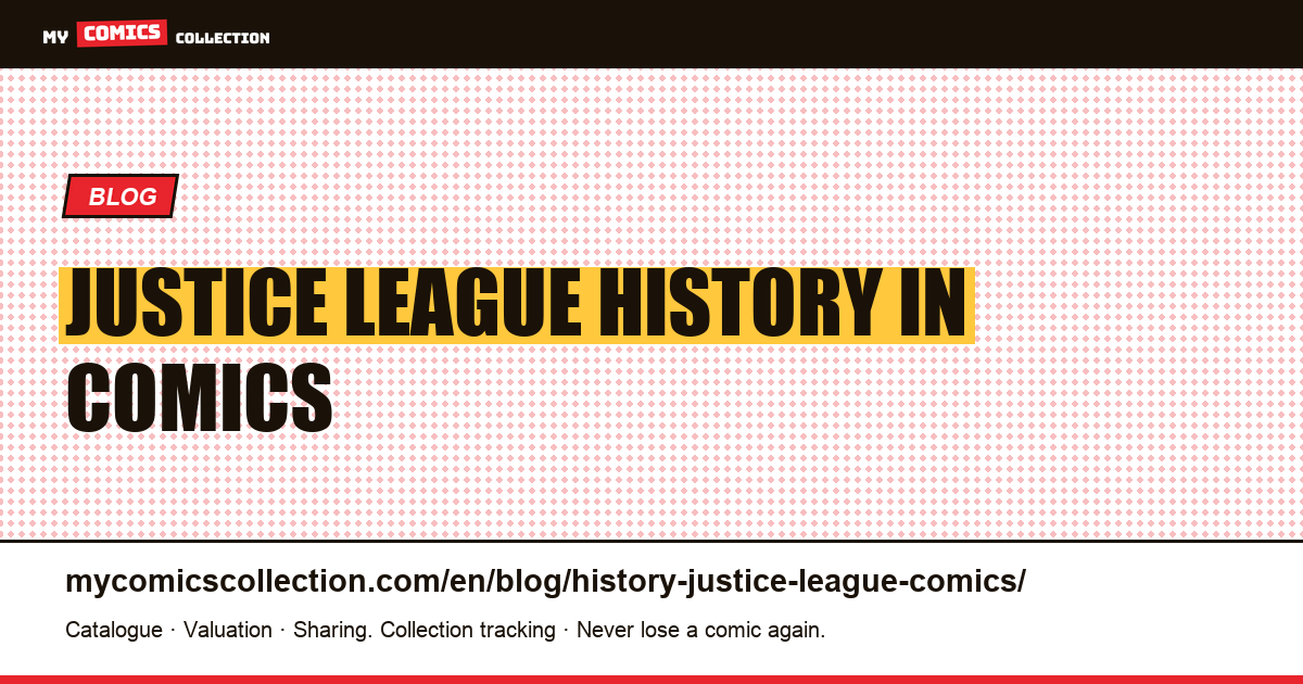 Justice League History in Comics — article illustration