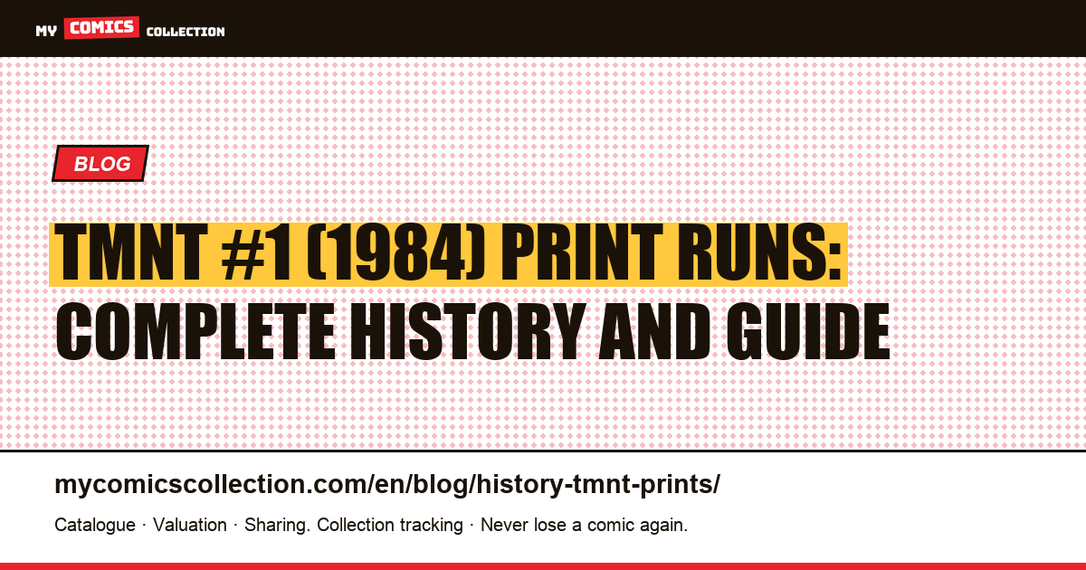 TMNT #1 (1984) Print Runs: Complete History and Guide — article illustration