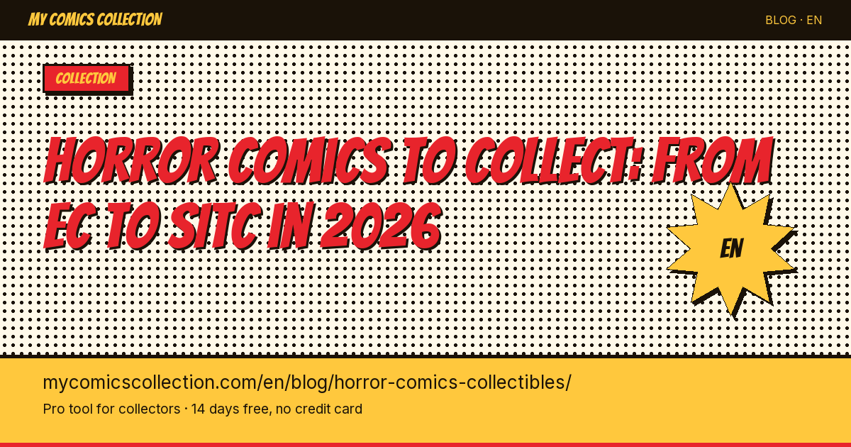Horror comics to collect: from EC Comics to SITC — article illustration