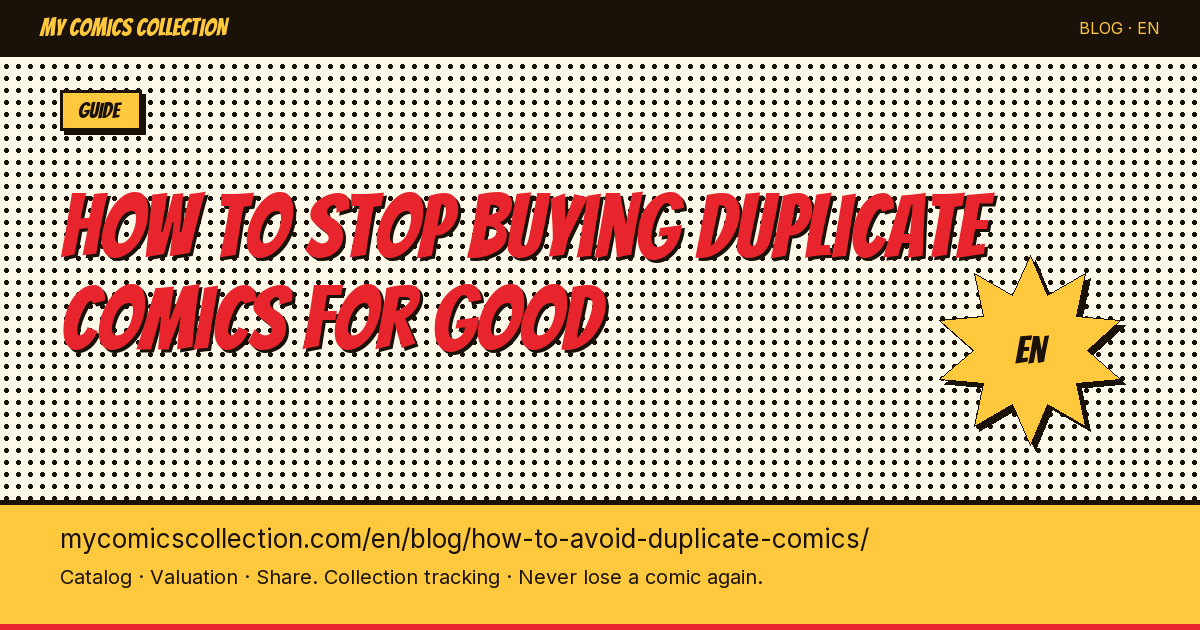 How to Avoid Duplicate Comics: 3 Systems That Actually Work — article illustration