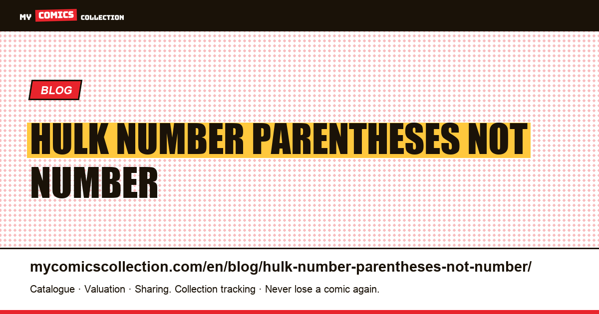 She-Hulk: the number in parentheses is not a number — article illustration