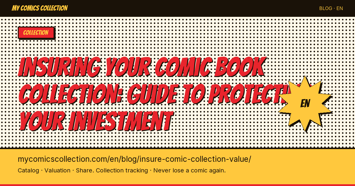 How to Insure Your Comic Book Collection and Prove Its Value — article illustration