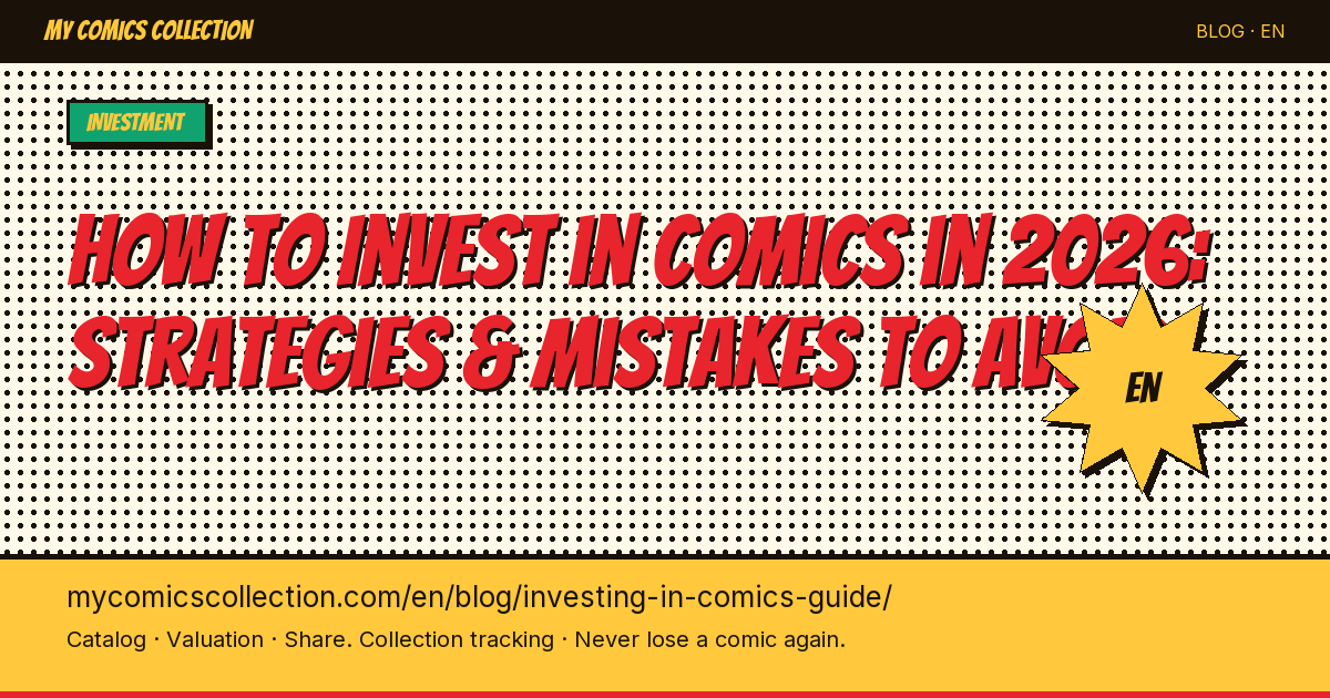 How to Invest in Comics in 2026: Strategies & Mistakes to Avoid — article illustration
