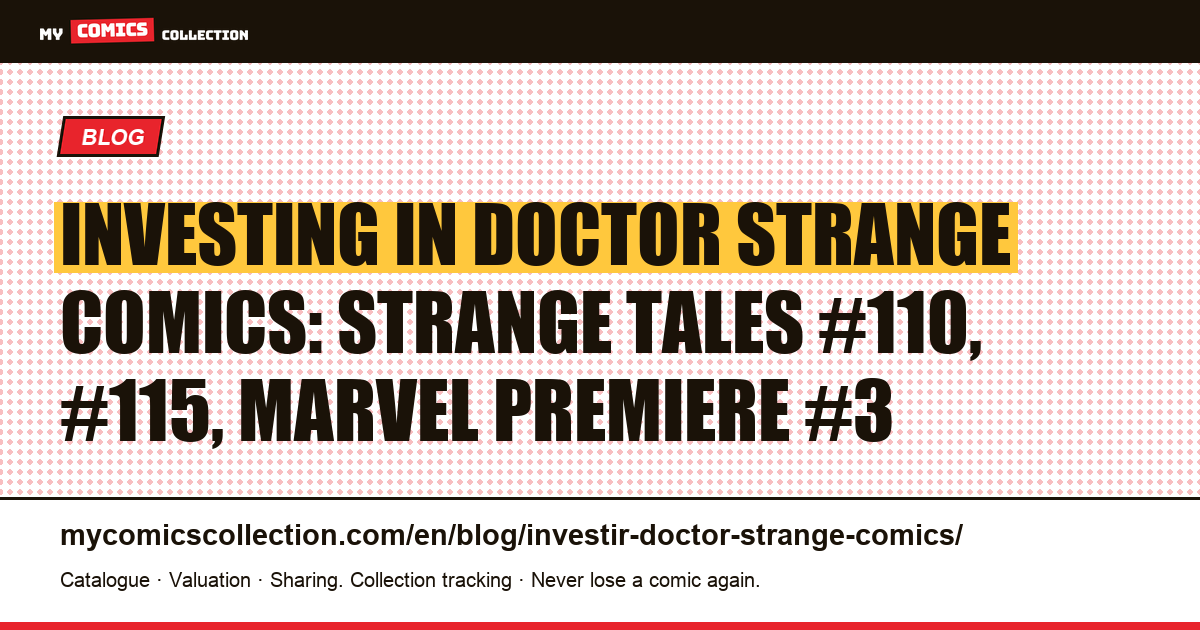 Investing in Doctor Strange Comics: Which Keys Hold Value, article illustration