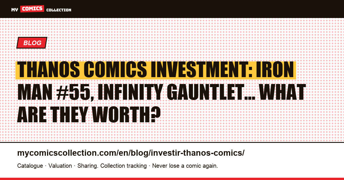 Investing in Thanos Comics: Which Keys Hold Value?, article illustration