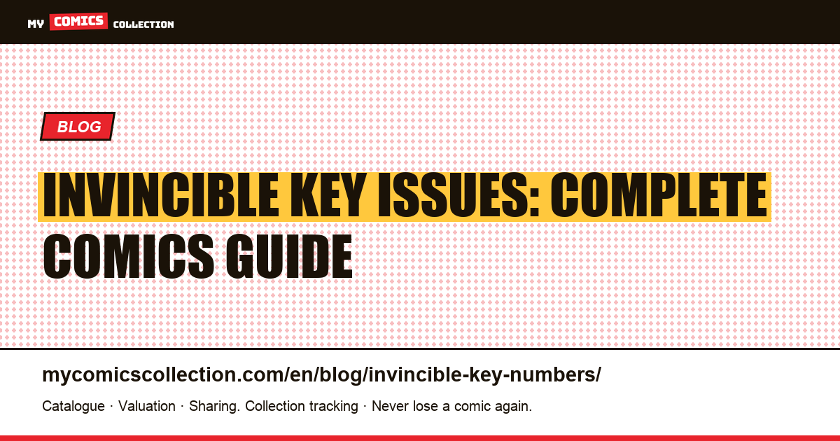 Invincible Key Issues: Complete Comics Guide — article illustration