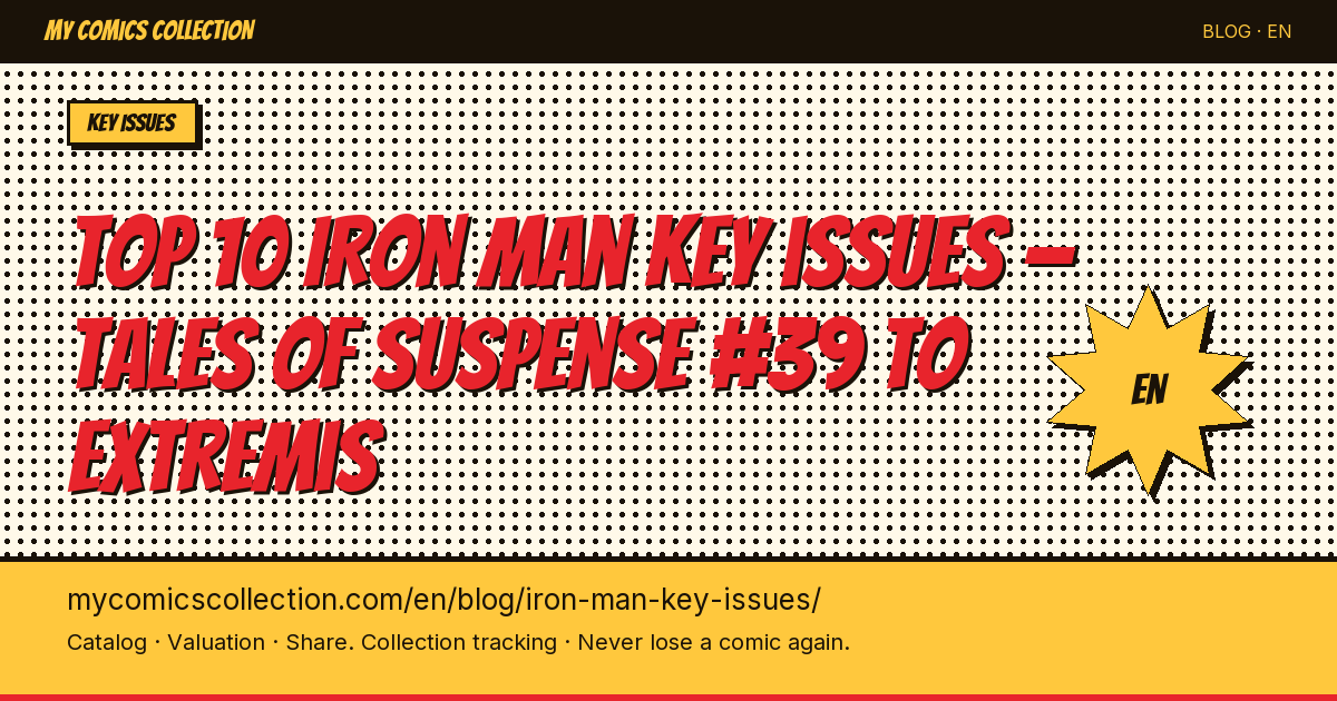 Top 10 essential Iron Man key issues — article illustration