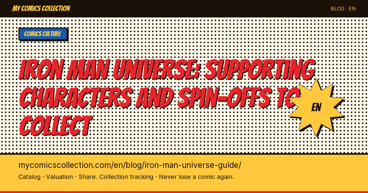 The Iron Man Universe: Essential Characters, Villains & Collector Strategy — article illustration