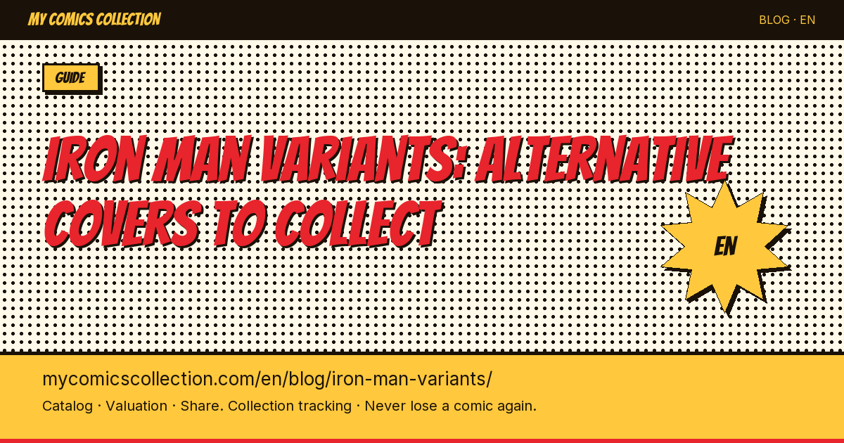 Iron Man Variants: Complete Guide to the Most Sought-After Issues — article illustration