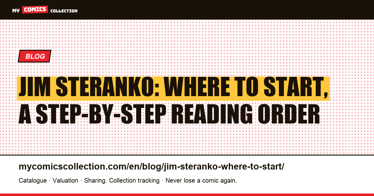 Jim Steranko: Where to Start, a Step-by-Step Reading Order, article illustration