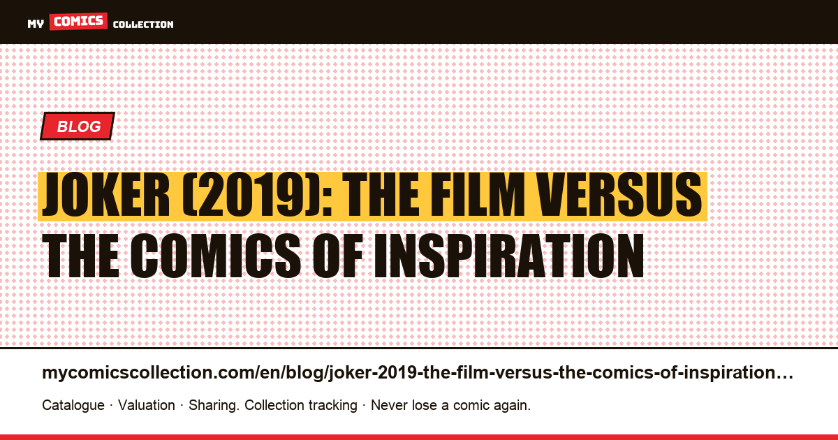 Joker (2019): the film versus the comics of inspiration — article illustration