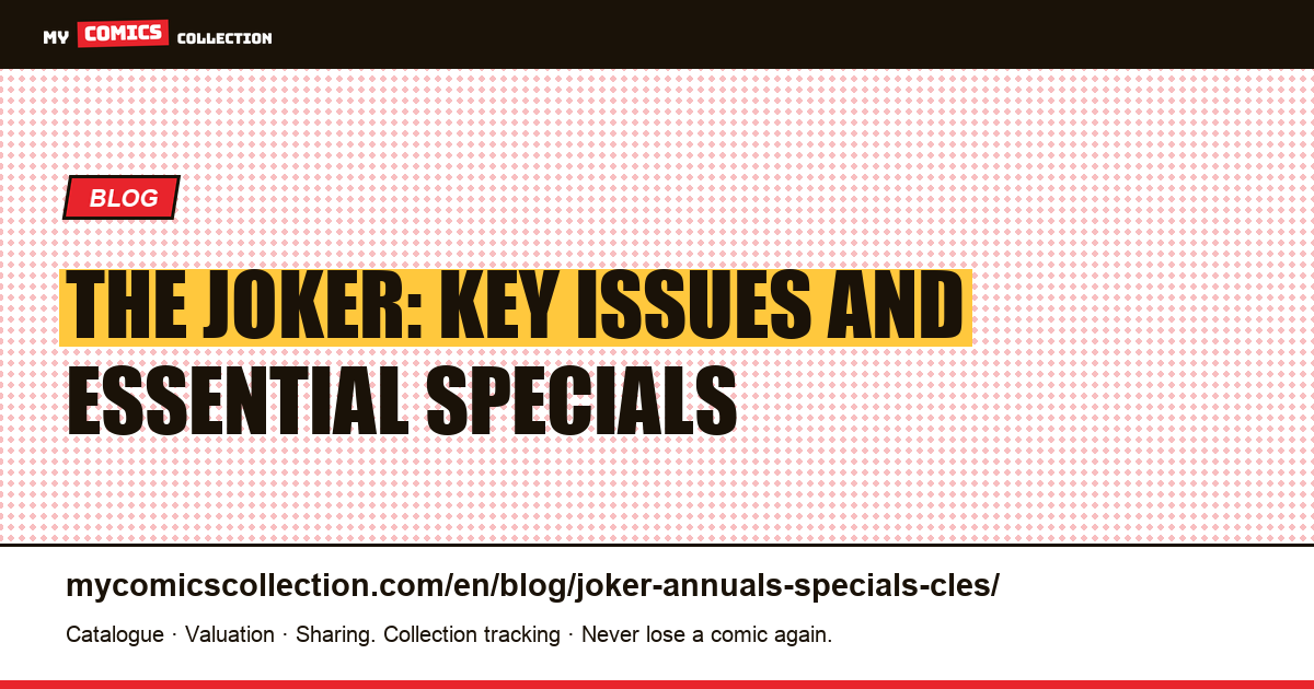 The Joker: Key Issues and Essential Specials, article illustration