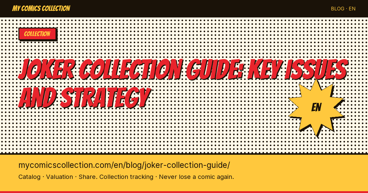 Joker Comics Collection: The Complete Guide to Key Issues, Grading & Budget Strategies — article illustration
