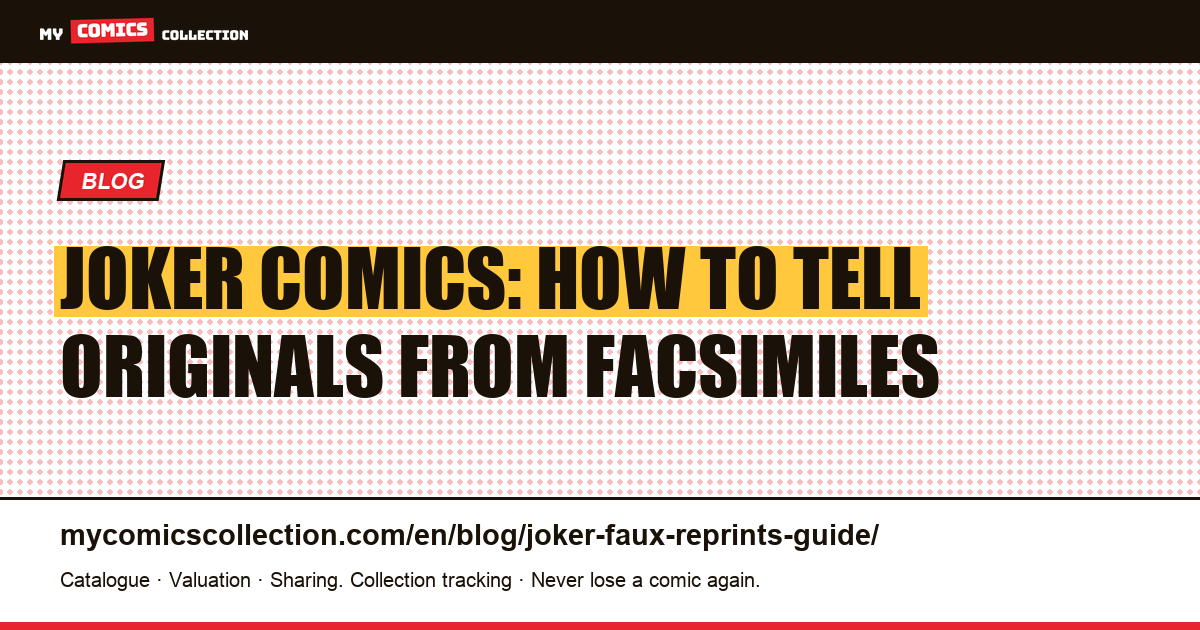 Joker Comics: Originals vs Reprints: the Collector's Identification Guide, article illustration