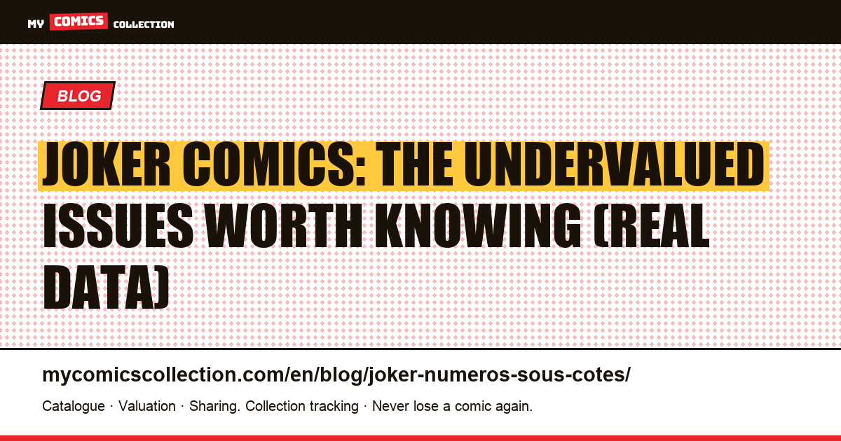 Joker Comics: The Undervalued Issues Worth Knowing, article illustration