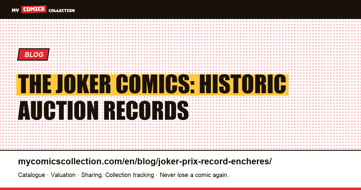The Joker: Comic Book Auction Records, article illustration